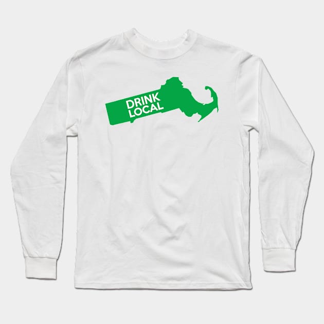 Massachusetts Drink Local MA Green Long Sleeve T-Shirt by mindofstate